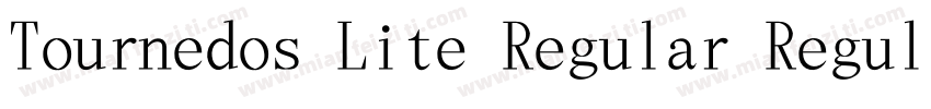 Tournedos Lite Regular Regular字体转换